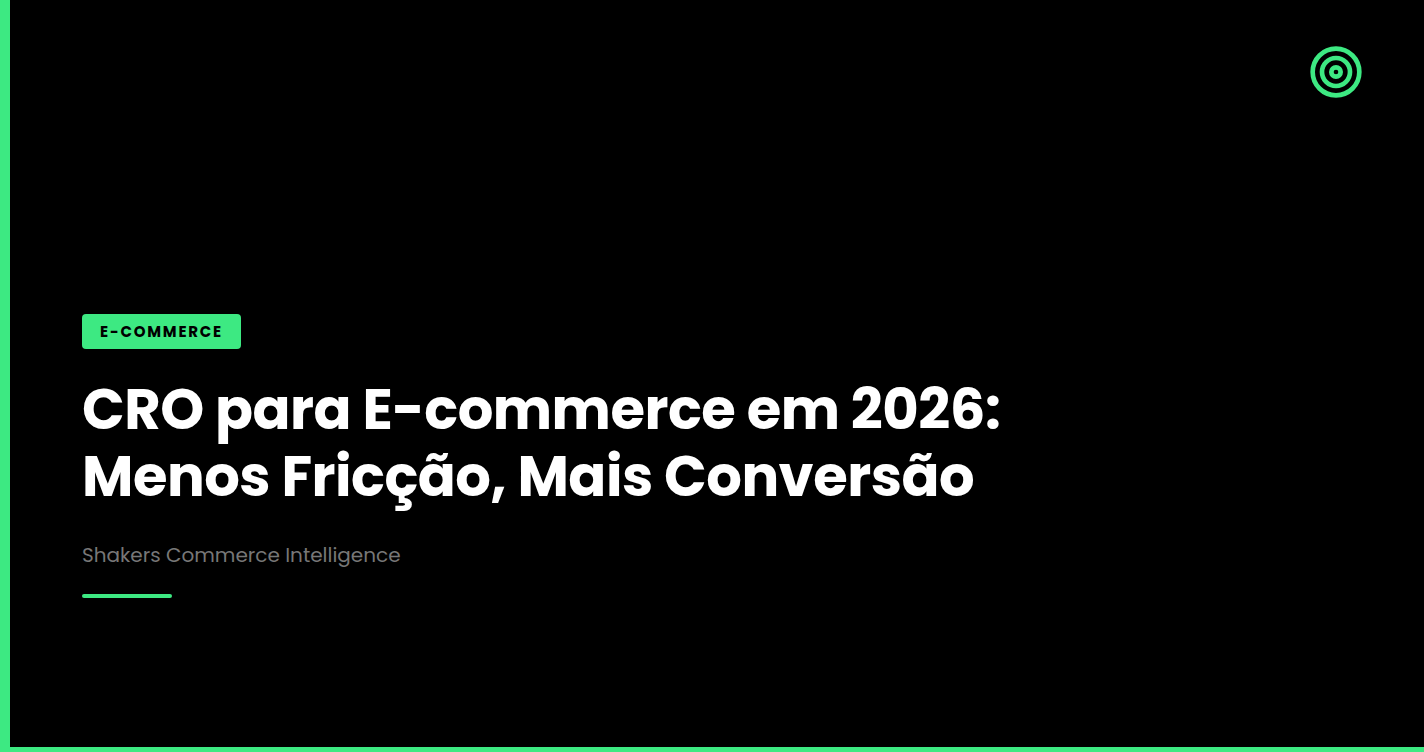 CRO para E-commerce em 2026: Menos Fricção, Mais Conversão