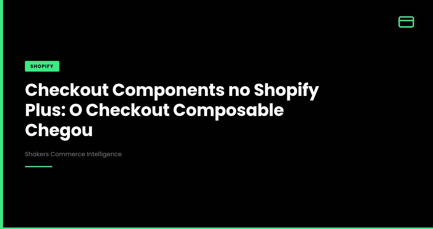 Checkout Components no Shopify Plus: O Checkout Composable Chegou