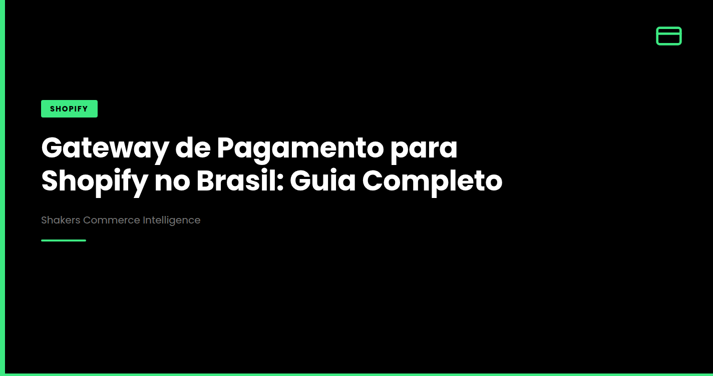 Gateway de Pagamento para Shopify no Brasil: Guia Completo