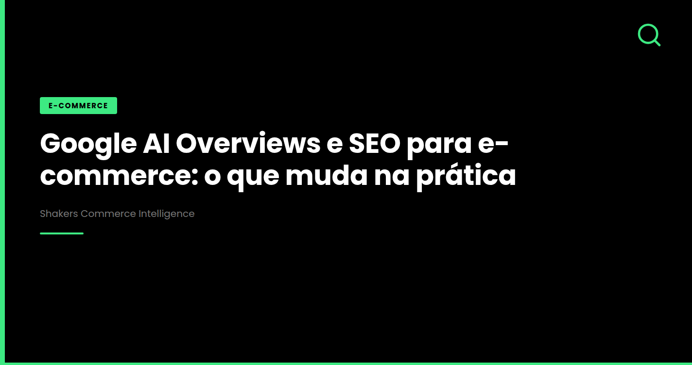 Google AI Overviews e SEO para e-commerce: o que muda na prática