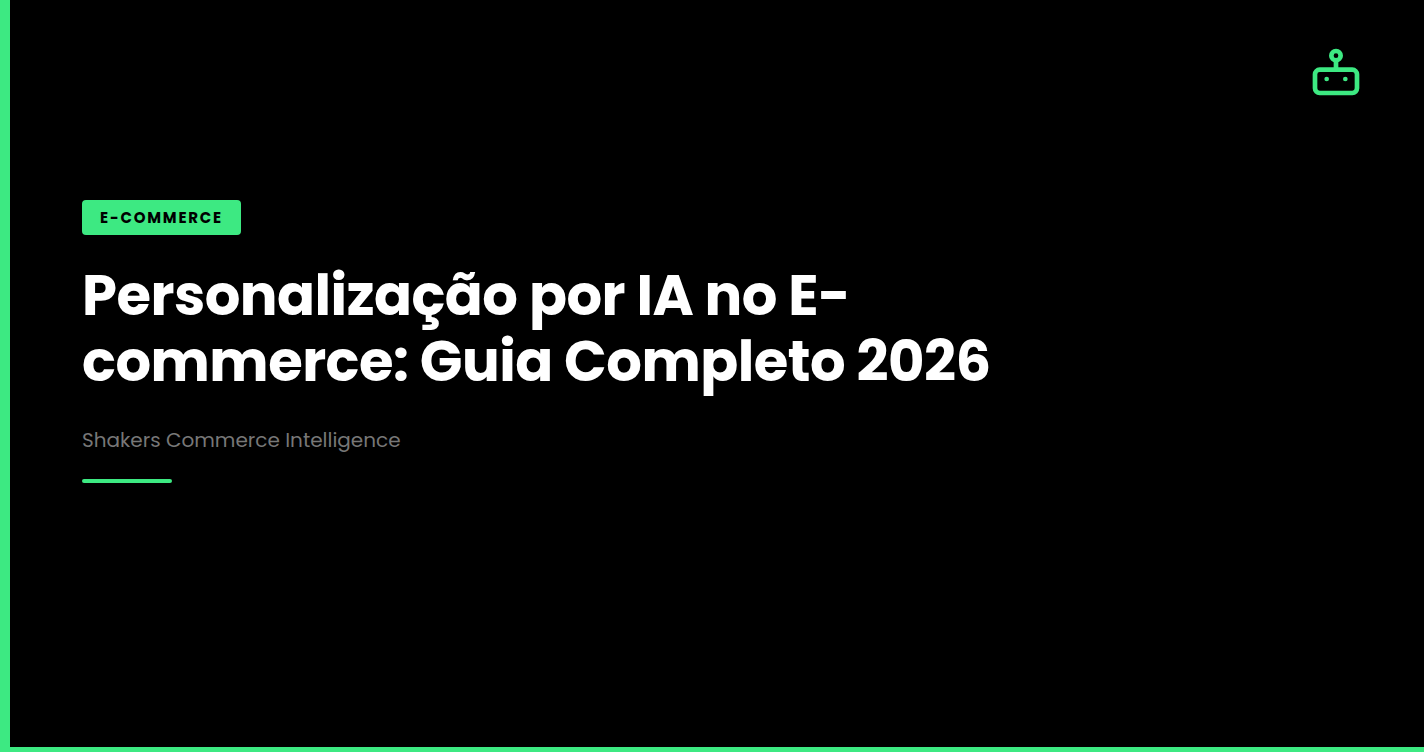 Personalização por IA no E-commerce: Guia Completo 2026
