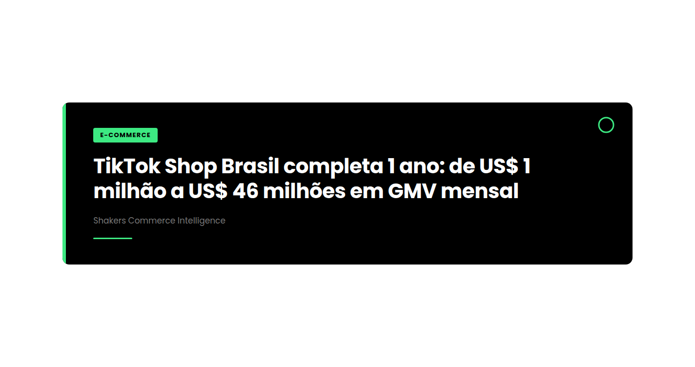 TikTok Shop Brasil completa 1 ano: de US$ 1 milhão a US$ 46 milhões em GMV mensal