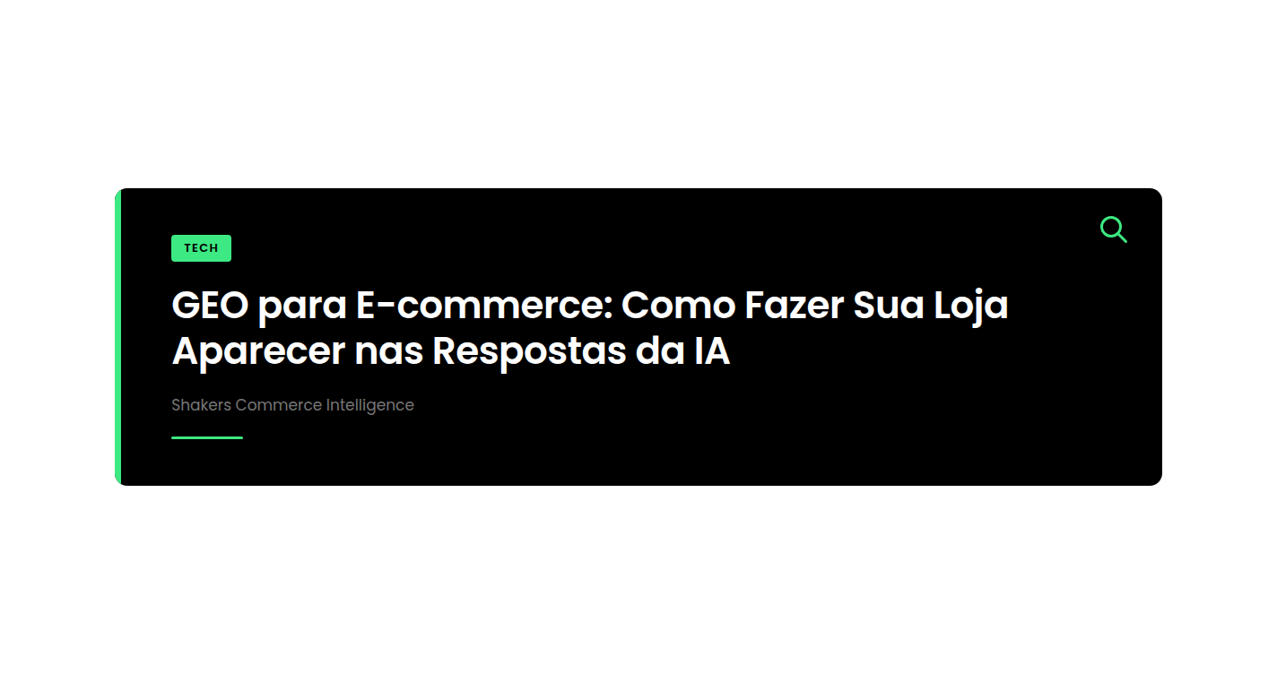 GEO para E-commerce: Como Fazer Sua Loja Aparecer nas Respostas da IA